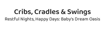 Cribs cradles and Swings Cribs, Cradles and Swings